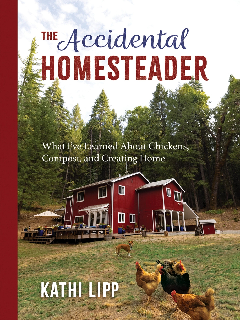 The Accidental Homesteader Book - Sustainable Living